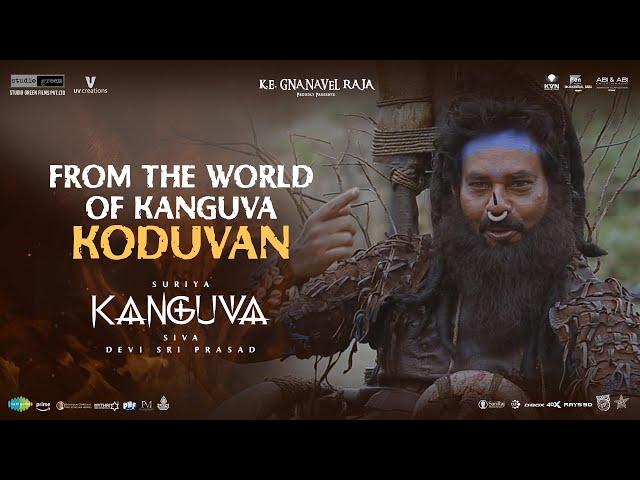 From the World of Kanguva - Koduvan - Character Featurette | Kanguva | Suriya | Siva | Studio Green