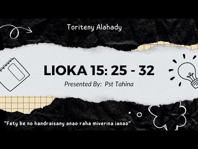 Marka 16: 15 - Lioka 15: 25 - 32 (Toriteny Alahady)