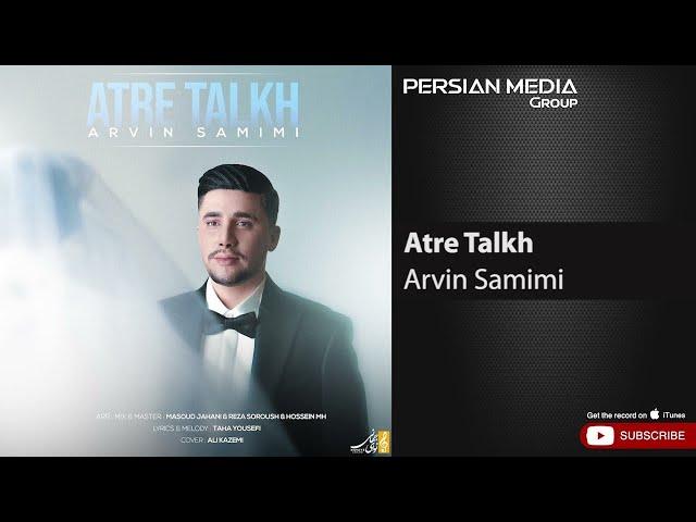 Arvin Samimi - Atre Talkh ( آروین صمیمی - عطر تلخ )