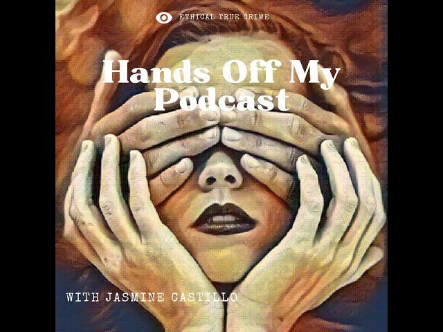 February 21 - Hands Off My Podcast ~ Intro