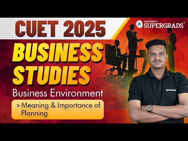 CUET 2025 Business Studies | Meaning & Importance of Planning | Commerce Stream | प्रारम्भ Series