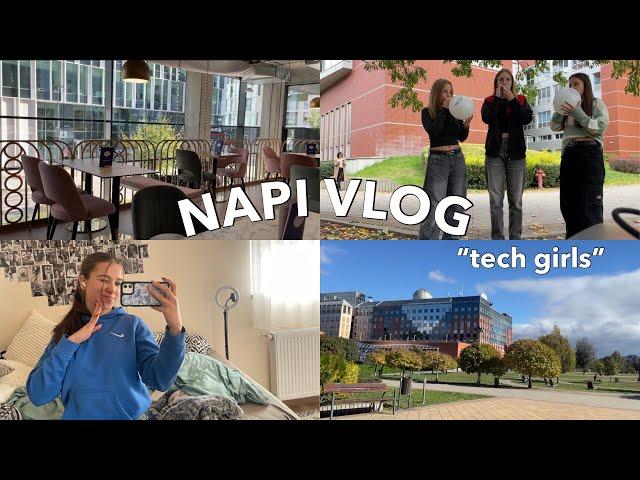 NAPI VLOG | tech csajok, hunorozás, hélium