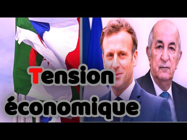 Tension des relations commerciales entre l'Algérie et la France