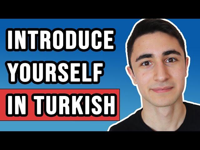 How to Introduce yourself in TURKISH | Learn Basic Phrases