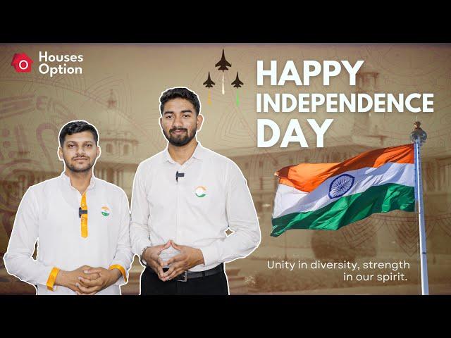 Houses option wishes you  happy independence day.