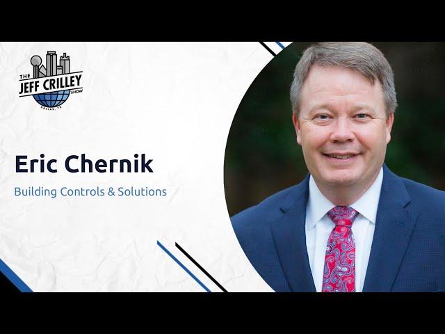 Eric Chernik, Building Controls & Solutions | The Jeff Crilley Show