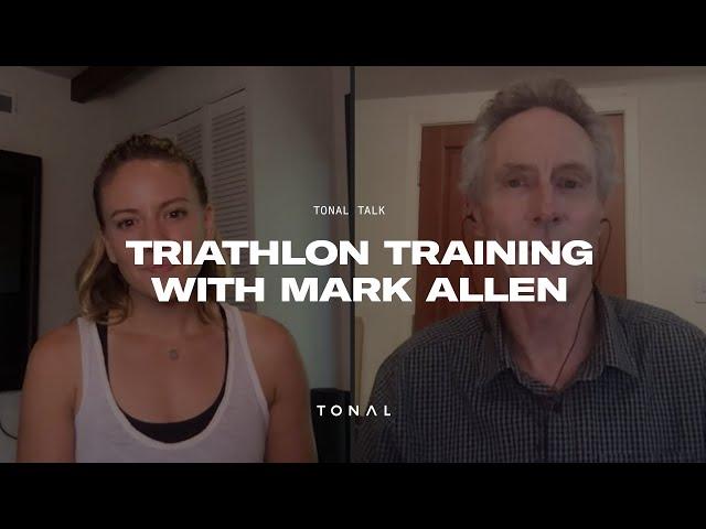 Tonal Talk | Triathlon Training with Mark Allen