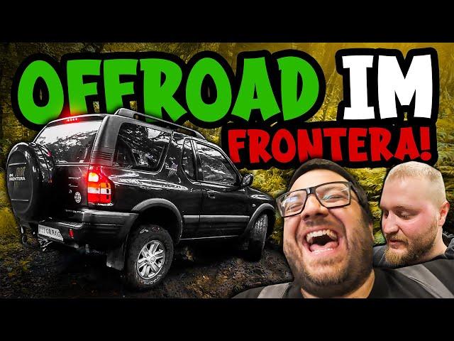 Die ETWAS andere PROBEFAHRT! | Opel Frontera B | Ab ins GELÄNDE!