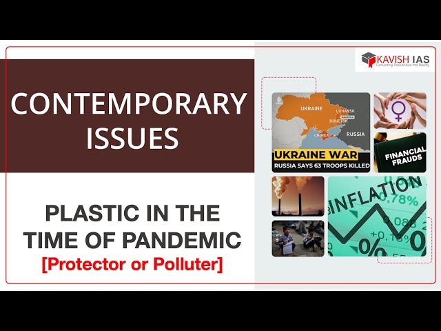 Plastic in the Time of Pandemic- PROTECTOR or POLLUTER?