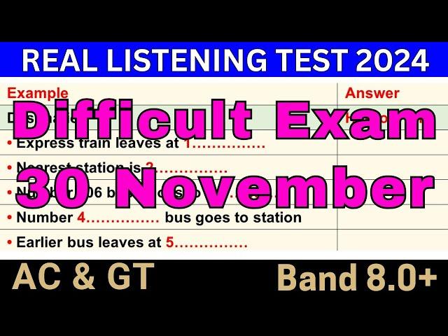 Very Hard IELTS Listening Test 30 November 2024 With Answers  BC & IDP