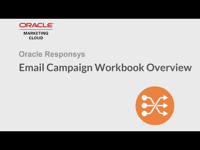 Oracle Responsys - Email Campaign Workbook Overview