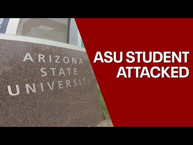 ASU student attacked at Tempe campus