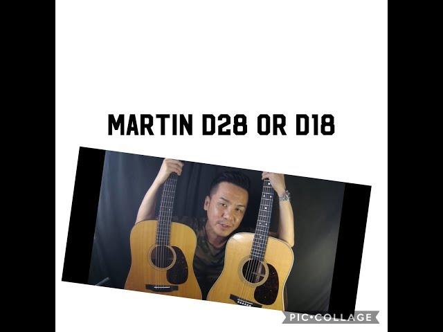 D28 OR D18 - WHICH MARTIN SHOULD I BUY ? GUITAR REVIEW IN SINGAPORE