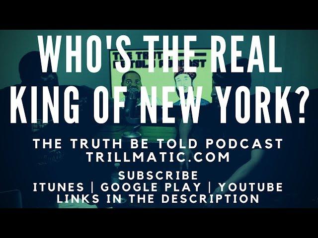 Who's the real King of New York? - The Truth Be Told Podcast (Clip from Episode 107)