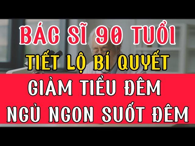 Sau Tuổi 60, Làm Gì Để Ngủ Ngon Hơn Và Giảm Tiểu Đêm Tự Nhiên?