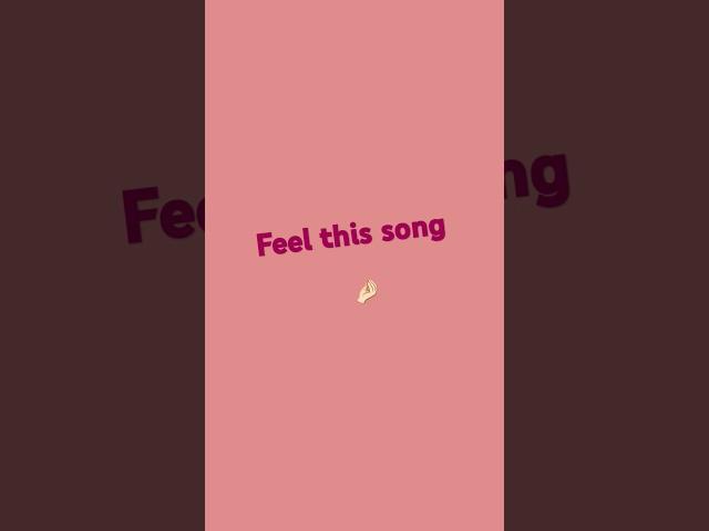 Feel this song