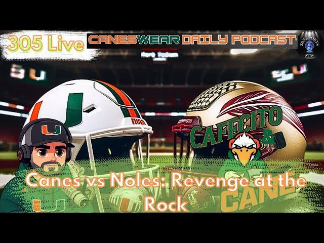 305 Live: FSU Hate Week with Cafecito and Cane and Brad Tejada of the Canes Wear Podcast!