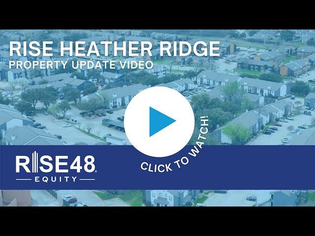 Rise Heather Ridge Property Update