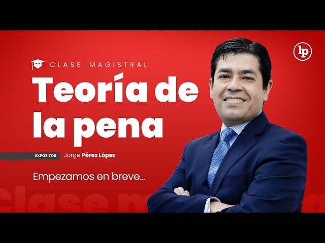 Clase magistral en vivo - Teoría de la pena