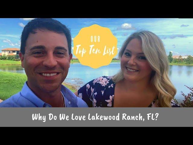 Why Move to Lakewood Ranch Florida? | Our Top Ten Reasons to Love Lakewood Ranch Florida