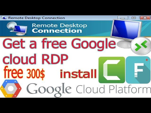 Get a free google cloud RDP with free 300$