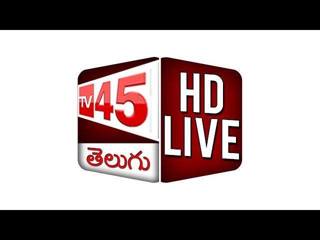 TV45 Telugu News Live | TV45 Telugu News Latest Updates | TV45 Telugu News