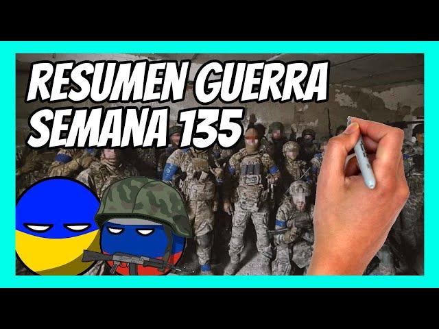  RESUMEN de la SEMANA 135 de la guerra entre UCRANIA y RUSIA en 5 minutos | La gran explosión