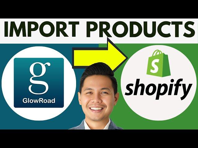 How To Import Products From Glowroad To Shopify | Glowroad Dropshipping (2024)