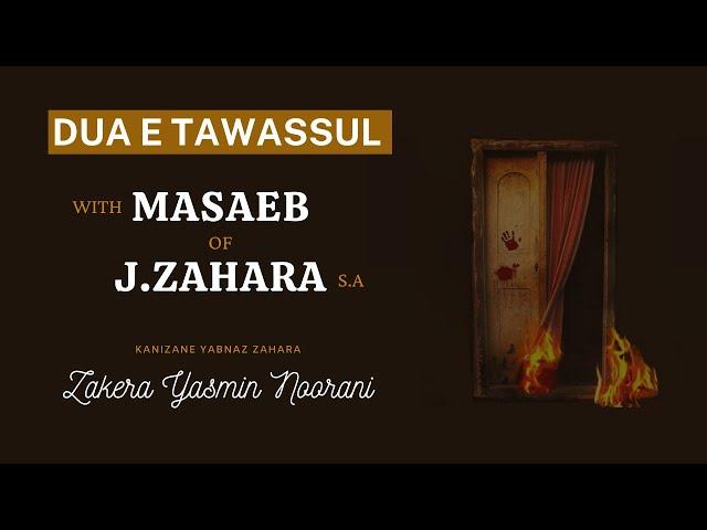 Dua e Tawassul with Masaeb of J.Zahra s.a | Zakera Yasmin Noorani | In Arabic with Masaeb