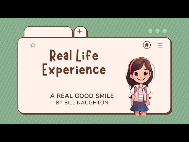 Real Life Experience   "A Real Good Smile" Non-Verbal Communication Skills