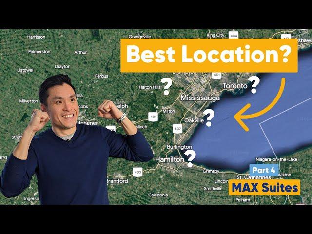 Part 4 Max Suite Strategy | Where Should You Invest In 2023? | Best Location In Ontario