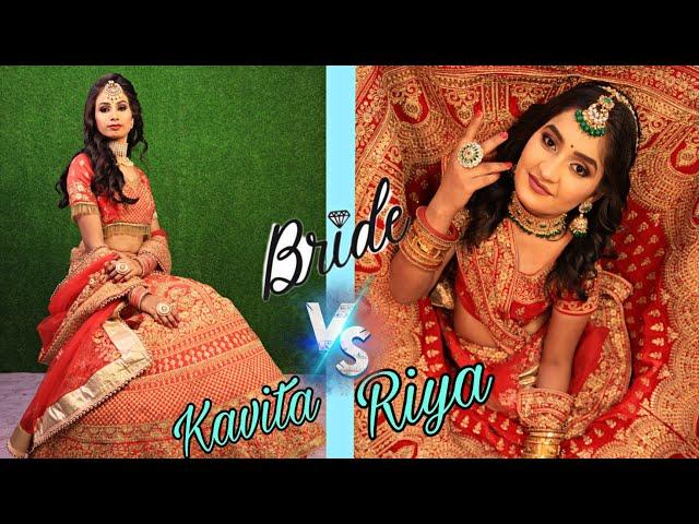 KAVITA V/S RIYA BRIDAL  LOOK 