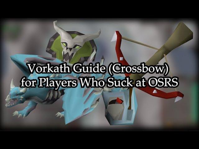 Vorkath (Crossbow) Guide for Players Who Suck at OSRS + Woox Walk Easy Method