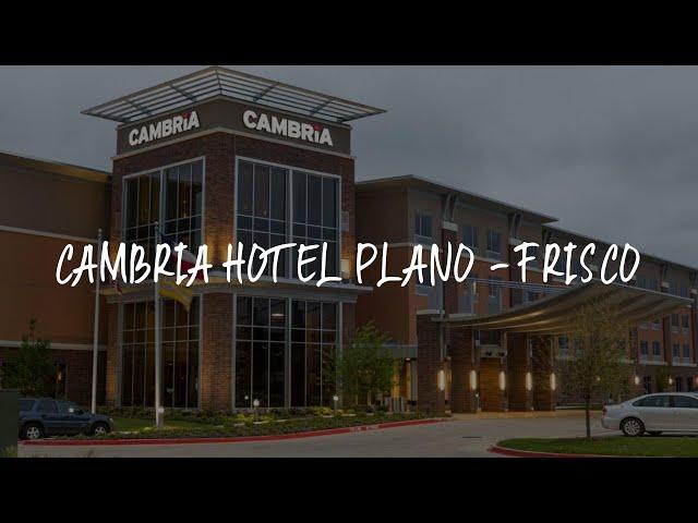 Cambria Hotel Plano - Frisco Review - Plano , United States of America