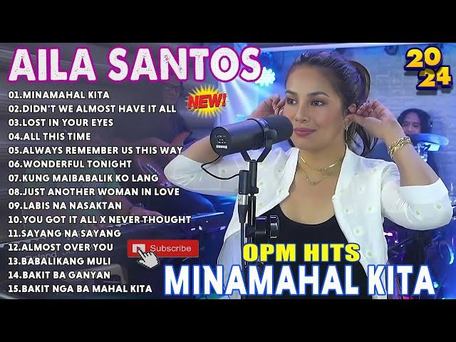 MINAMAHAL KITANonstop Slow Rock Love Song Cover By AILA SANTOS 2024 #ailasantos