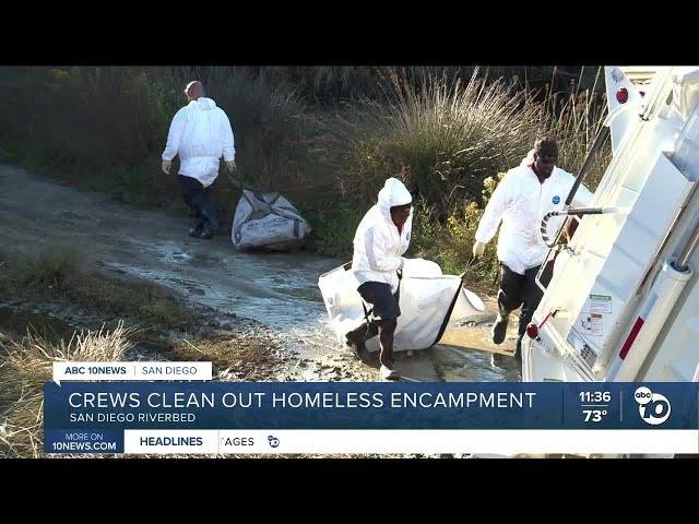 City crews clean up homeless encampment in San Diego riverbed