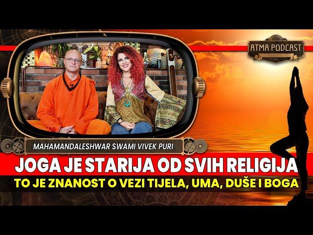 MM SWAMI VIVEK PURI: JOGA JE POSTOJALA ODUVIJEK, A NAMIJENJENA JE SVIMA I UVIJEK! / AP#4