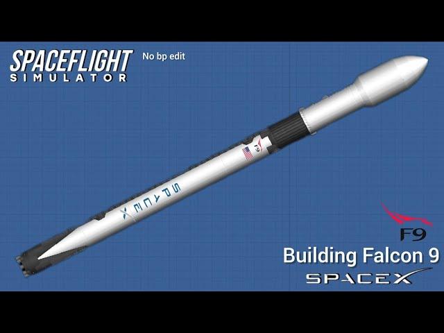 How To Build Falcon 9 | In Spaceflight Simulator | SFS | Space x Falcon 9