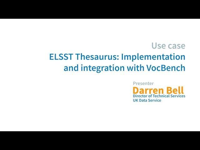 Darren Bell - ELSST Thesaurus: Implementation and integration with VocBench