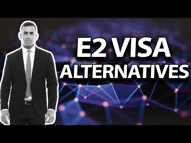 E2 Visa Alternatives: Explore These Top 5 Options