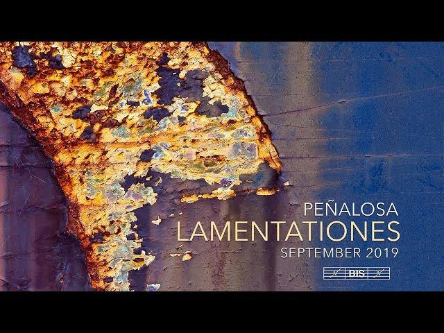 Francisco de Peñalosa: LAMENTATIONES - New York Polyphony - Arriving September 2019