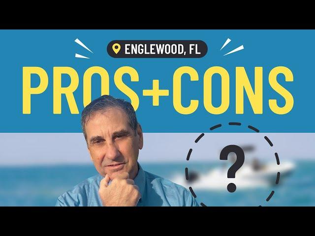 The Pros and Cons of Living in Englewood, Florida