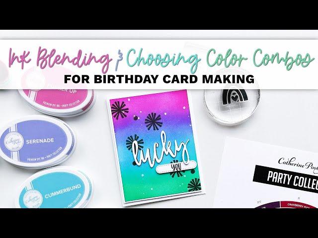 Ink Blending and Choosing Color Combos for Birthday Card Making