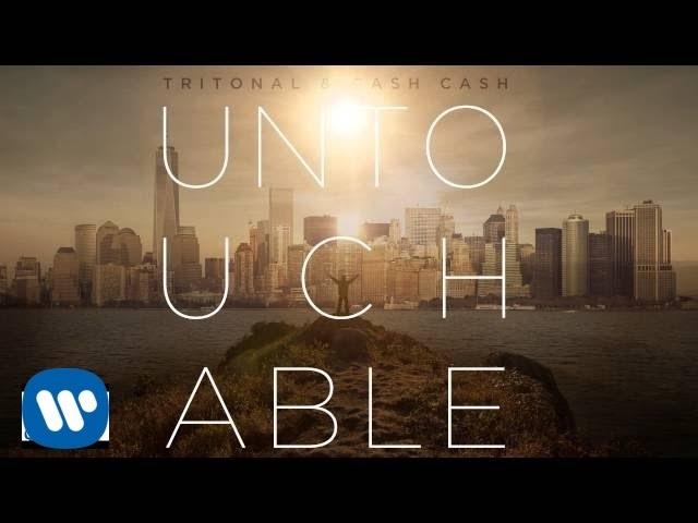 Tritonal x Cash Cash - Untouchable