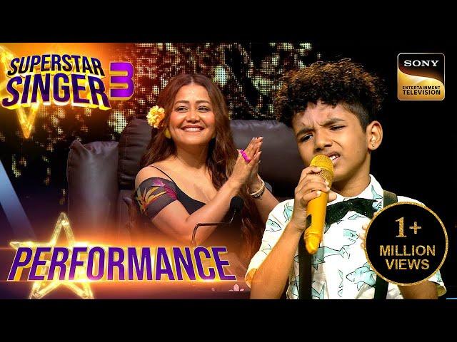 Superstar Singer S3 | 'Ae Mere Zohra Jabeen' पे Avirbhav की अदाकारी देखकर Neha हुई फ़िदा |Performance