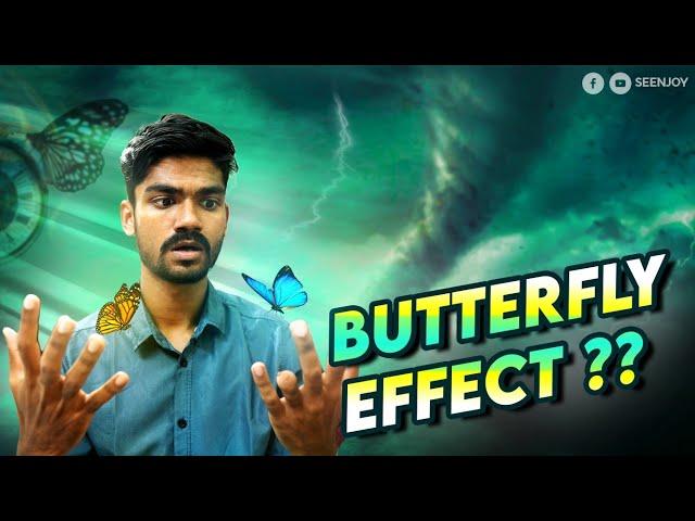 প্রজাপতির পাখা ঝাপটানো থেকে ঘূর্ণিঝর? Butterfly Effect | Chaos Theory | Seenjoy