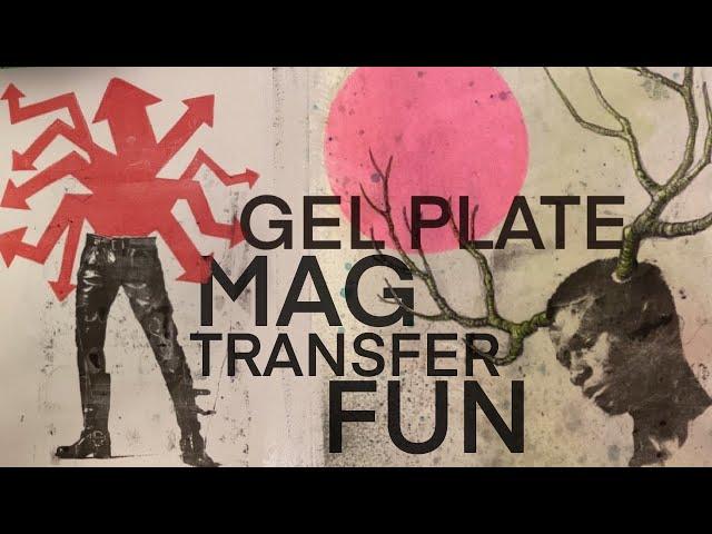 Tips for creative Gel Plate magazine transfer