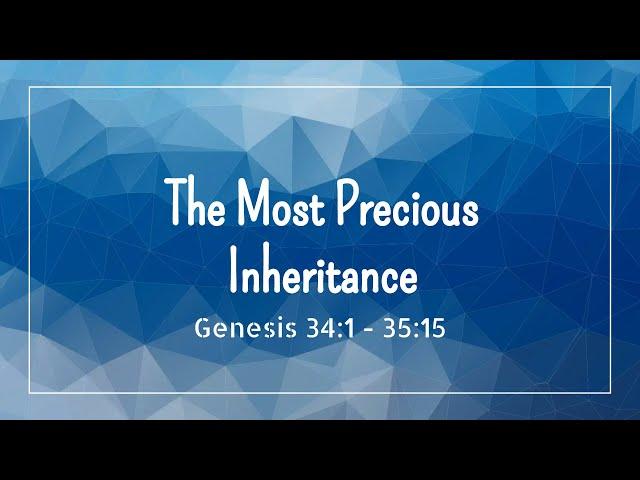 The Most Precious Inheritance ㅡ Pastor Caleb Jeong