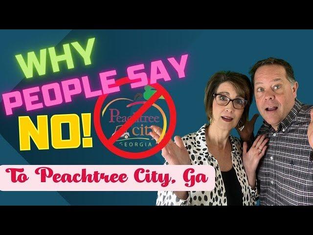 Why People Say NO! To Peachtree City