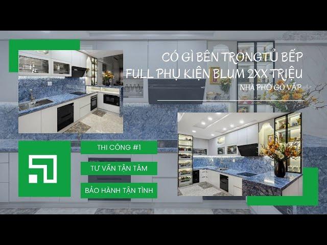 Có gì bên trong tủ bếp full phụ kiện blum? | Tủ bếp Blum | Tủ Bếp Thiên Furniture
